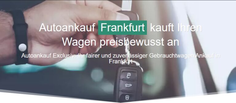 Fahrzeug Ankauf in Frankfurt: Autoankauf Exclusiv